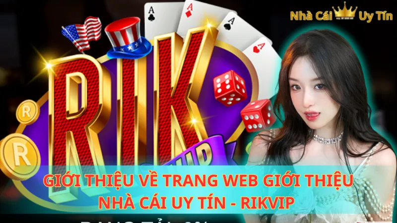 Giới thiệu về trang web giới thiệu nhà cái uy tín - RIKVIP