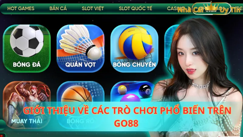 Giới thiệu về các trò chơi phổ biến trên Go88