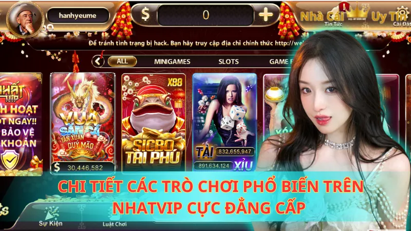 Chi tiết các trò chơi phổ biến trên Nhatvip cực đẳng cấp